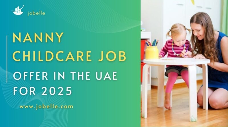 Nanny Childcare Job Offer in the UAE for 2025